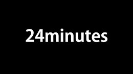 24minutes